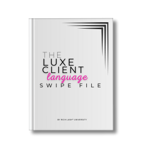 Luxe Client Language Swipe File - Rich Lash University