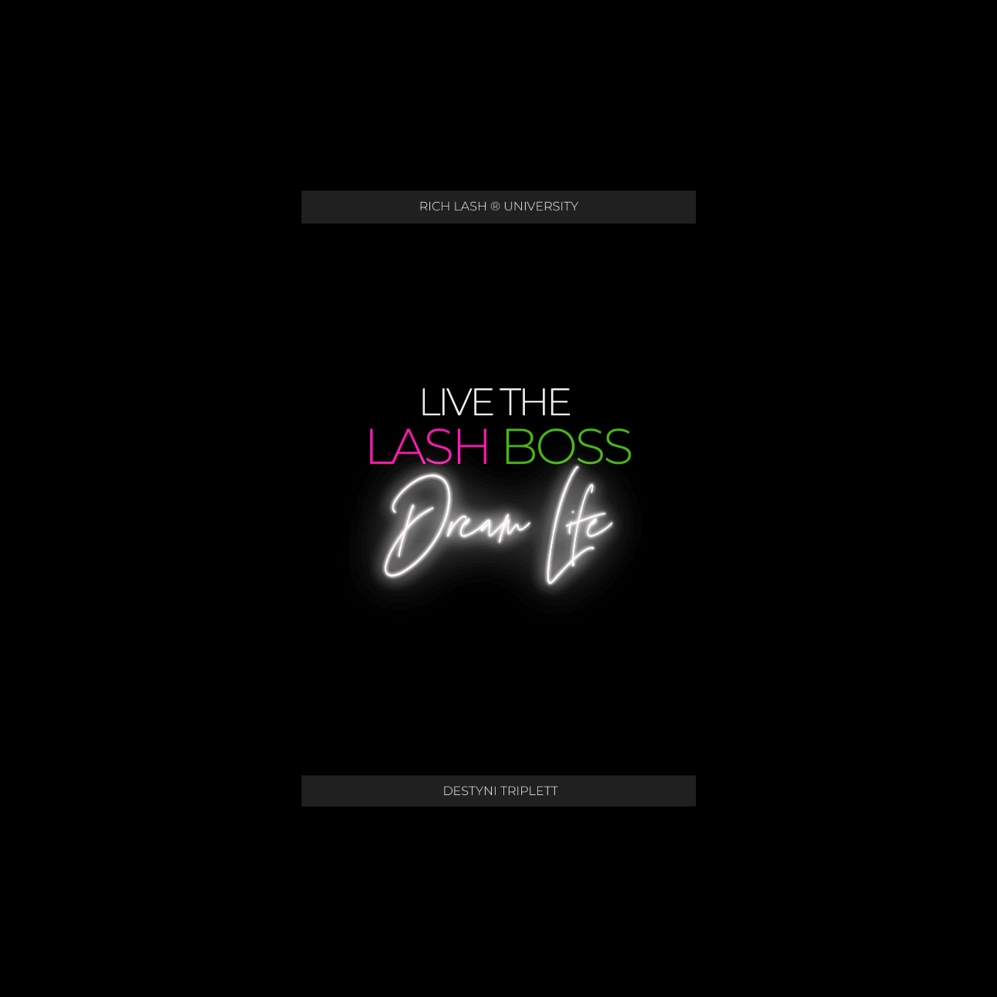 LIVE THE LASH BOSS DREAM LIFE VOL. 1