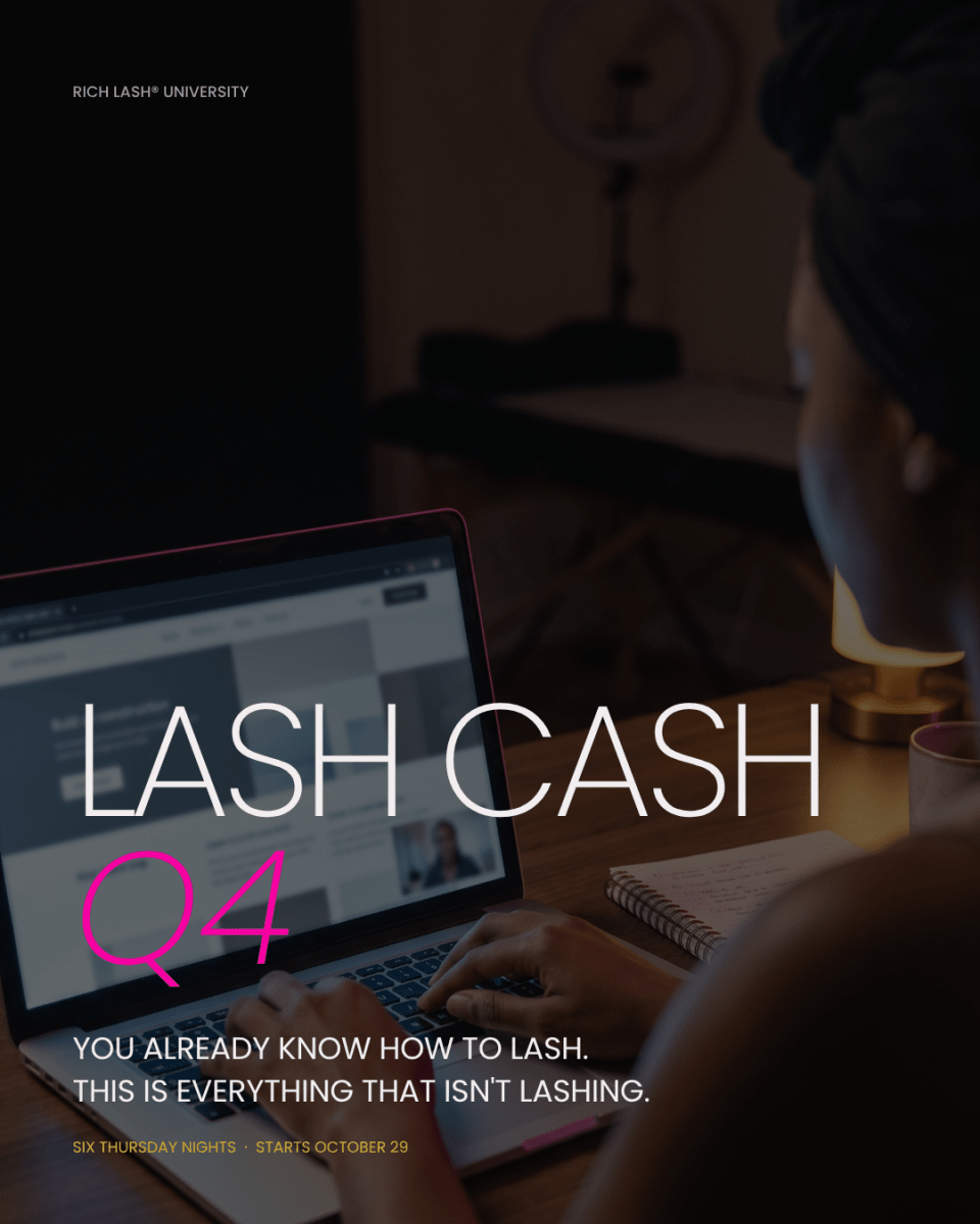 Lash Cash Q4 Business Intensive - Rich Lash University